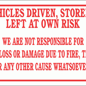 DI19 - Left At Own Risk Sign