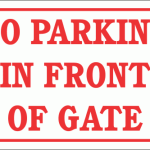 DI26 - No Parking In Front Of Gate Sign