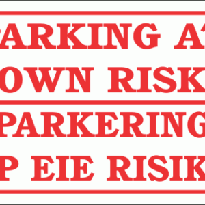 DI27 - Parking At Own Risk Sign