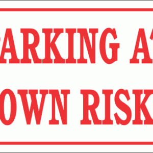 DI28 - Parking At Own Risk Sign