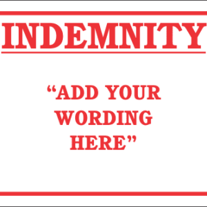 DIC6 - Custom Indemnity Sign