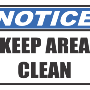 H13 - Keep Area Clean Sign