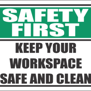 H20 - Safe And Clean Workspace Sign