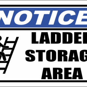 LD30 - Notice Ladder Storage Area Sign