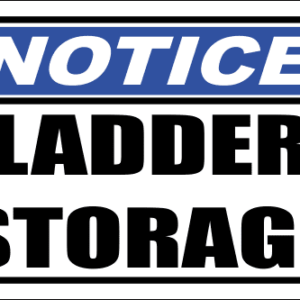 LD31 - Notice Ladder Storage Sign