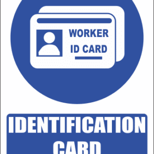 MA23E - Worker Id Explanatory Safety Sign