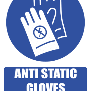 MA26E - Anti Static Gloves Safety Sign