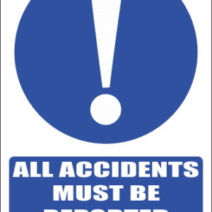 MA4 - All Accidents Must be Reported Safety Sign