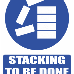 MA6E - Stack Correctly Explanatory Safety Sign