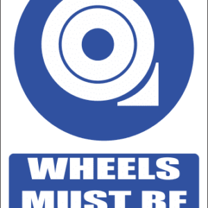 MA7E - Chocked Wheels Explanatory Safety Sign