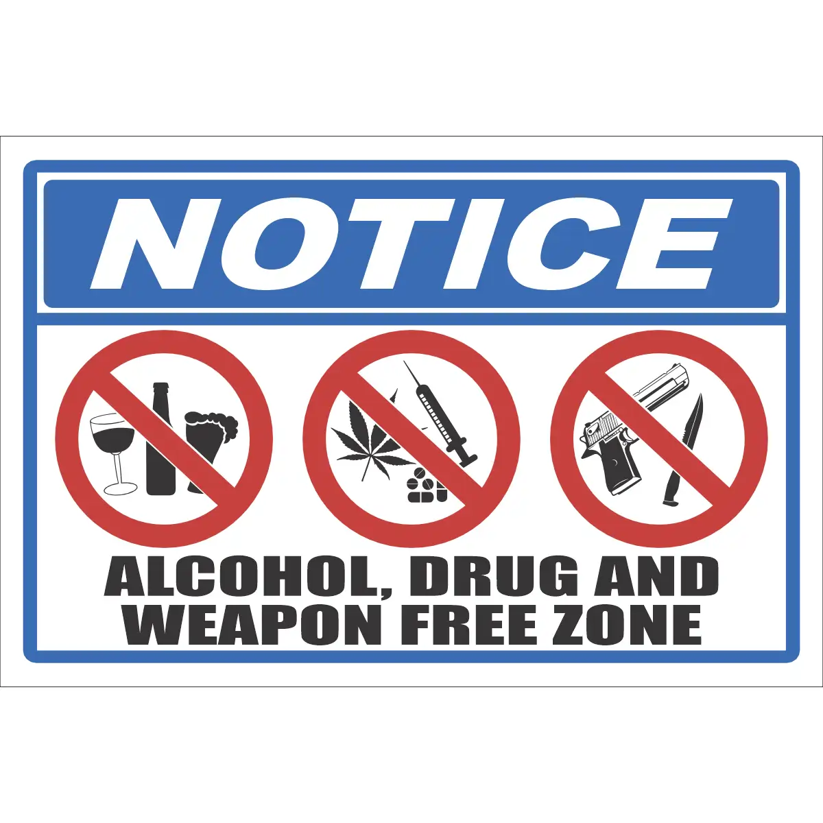 NT6 - No Alcohol, Drug and weapon free zone Sign
