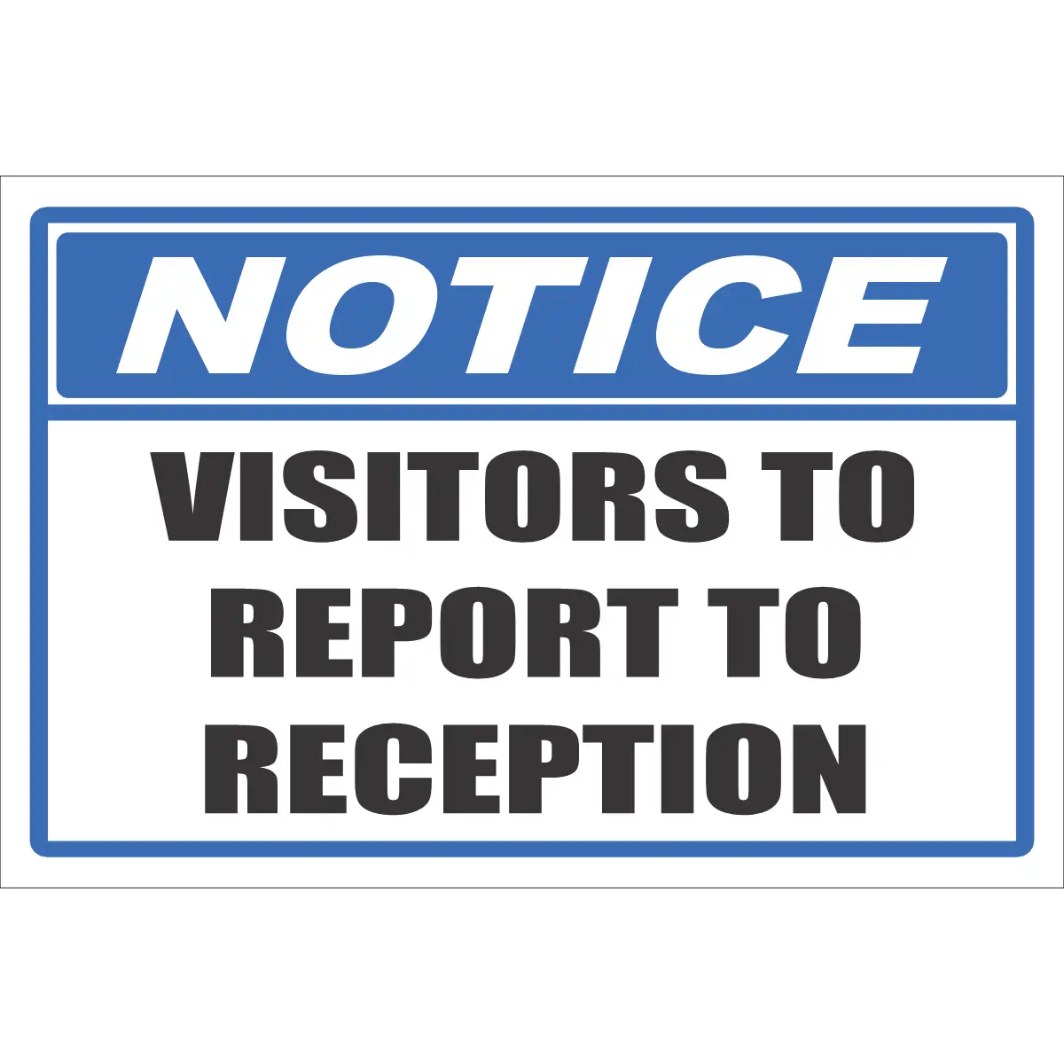 NT9 - Visitors To Report To Reception Sign