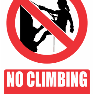 PR13E - No Climbing Explanatory Sign