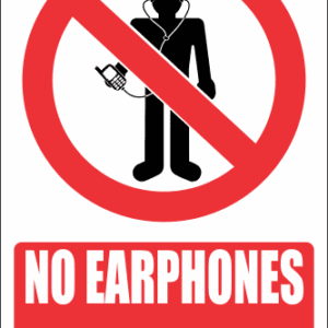 PR38E - No Earphones2 Explanatory Sign