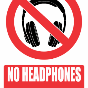 PR40E - No Headphones Explanatory Sign