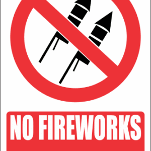 PR41E - No Fireworks Explanatory Sign