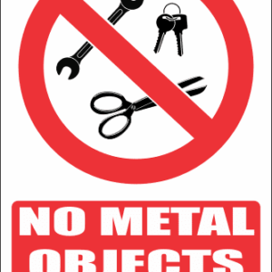 PR47E - No Metal Objects Explanatory Sign