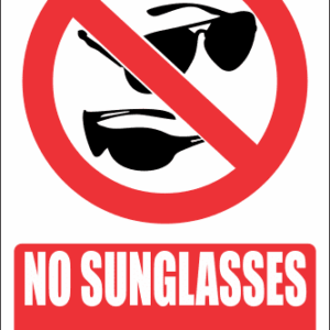 PR48E - No Sunglasses Explanatory Sign