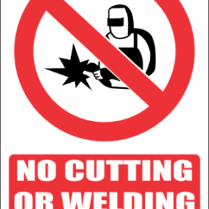 PR50E - No Cutting Or Welding Explanatory Sign