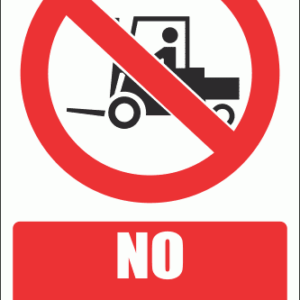 PV10E - No Forklifts Explanatory Safety Sign