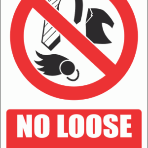 PV12E - No Loose Clothing Explanatory Safety Sign