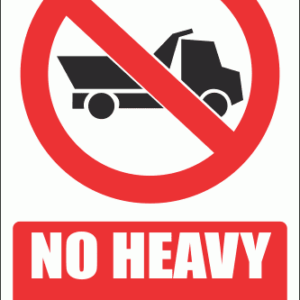 PV15E - No Heavy Vehicles Explanatory Safety Sign
