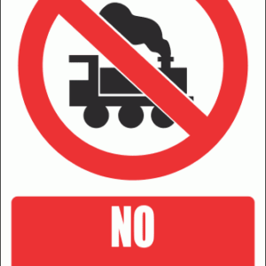 PV17E - No Locomotives Explanatory Safety Sign