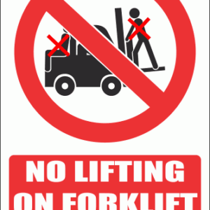 PV29E - No Lifting On Forklift Explanatory Safety Sign