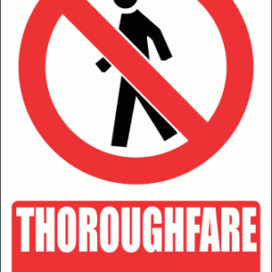 PV3E - Thoroughfare Prohibited Explanatory Safety Sign
