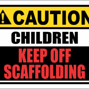 SC32 - Caution Children Off Scaffolding Sign