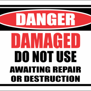 SC36 - Danger Damaged Do Not Use Sign
