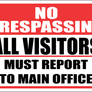 SE43 - No Trespassing All Visitors Sign