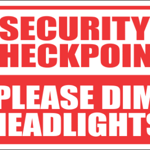 SE74 - Security Checkpoint Sign