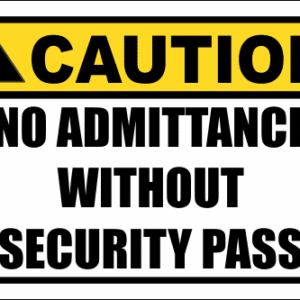 SE92 - Caution No Admittance Sign