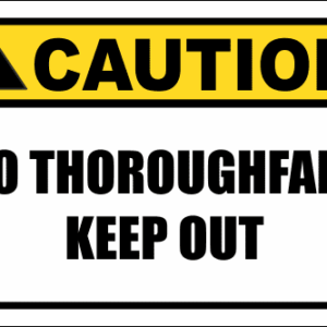 SE97 - Caution No Thoroughfare Sign