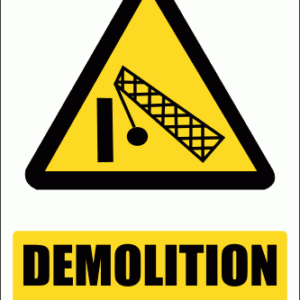 WW32E - Demolition Area Explanatory Safety Sign