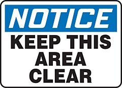 Accuform Mvhr847Va Safety Sign, 10" X 14", Notice Keep This Area Clear, Aluminum, 1/Each