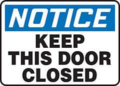 Accuform Mabr823Vs Safety Sign, 7" X 10", Notice Keep This Door Closed, Adhesive Vinyl, 1/Each