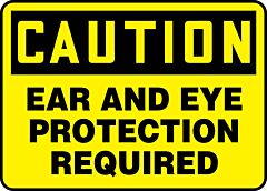 Accuform Mppa608Va Safety Sign, 10" X 14", Caution Ear And Eye Protection Required, Aluminum, 1/Each