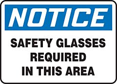 Accuform Mppa801Vp Safety Sign, 10" X 14", Notice Safety Glasses Required In This Area, Plastic, 1/Each