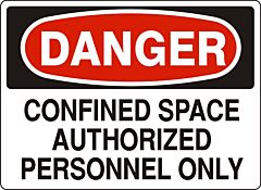 Safehouse Signs Confined Space Authorized Personnel Only - Danger Sign, 7" X 10", Adhesive Vinyl