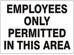 Safehouse Signs Employees Only Permitted In This Area, 7" X 10", Aluminum (.040)