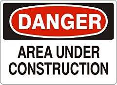 Safehouse Signs Area Under Construction - Danger Sign, 10" X 14", Aluminum (.040)