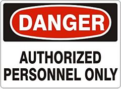 Safehouse Signs Authorized Personnel Only - Danger Sign, 10" X 14", Aluminum (.040)