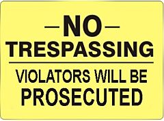 Safehouse Signs No- Trespassing Violators Will Be Prosecuted, 10" X 14", Aluminum (.040)