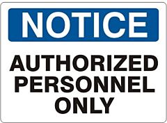 Safehouse Signs Authorized Personnel Only - Notice Sign, 10" X 14", Aluminum (.040)