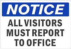 Safehouse Signs All Visitors Must Report To Office - Notice Sign, 10" X 14", Aluminum (.040)