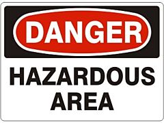 Safehouse Signs Hazardous Area - Danger Sign, 10" X 14", Plastic (.040)