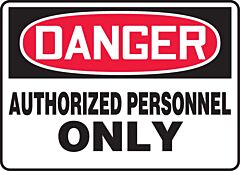 Accuform Madm006Vs Safety Sign, 10" X 14", Danger Authorized Personnel Only, Adhesive Vinyl, 1/Each